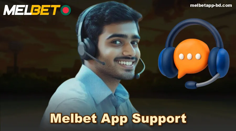 Customer support services in Melbet app Bangladesh