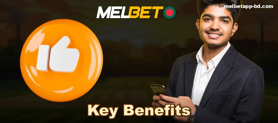 The main advantages of registration in Melbet Bangladesh app